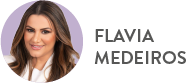 Palestrante: Flavia Medeiros